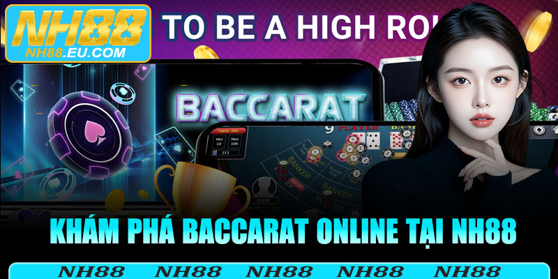 Khám phá baccarat online tại NH88