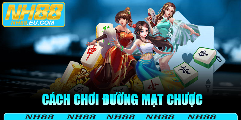 Cách chơi Đường Mạt Chược
