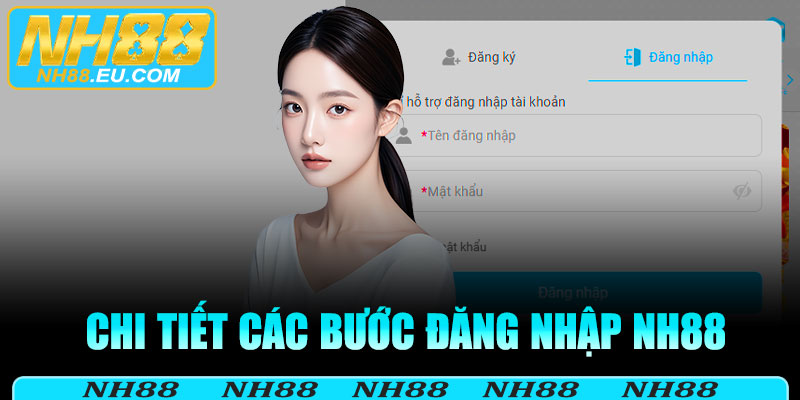 Cập nhật chi tiết các bước đăng nhập tài khoản NH88