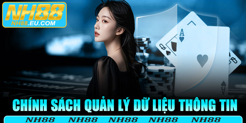 Chính sách quản lý dữ liệu thông tin hội viên