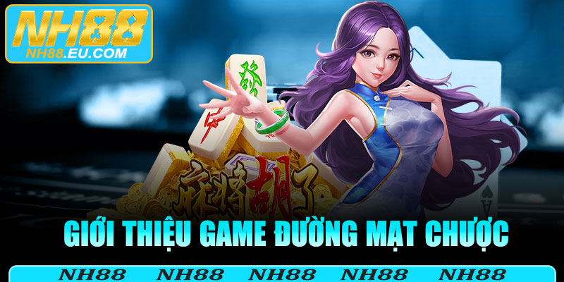 Giới thiệu game đường mạt chược