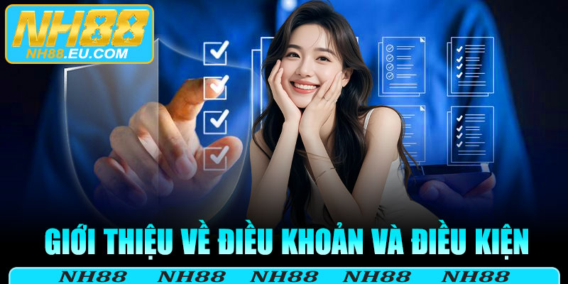 Giới thiệu về điều khoản và điều kiện tại NH88