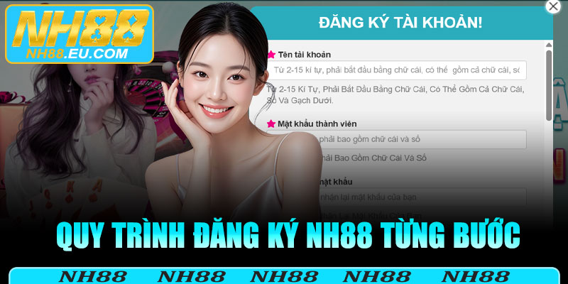 Quy trình đăng ký NH88 từng bước