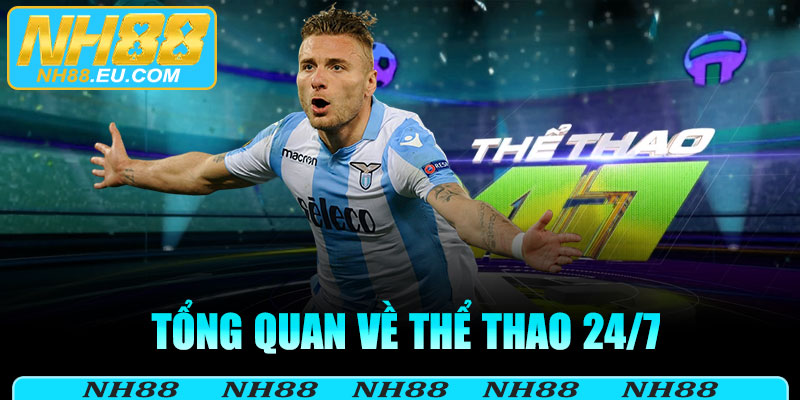 Tổng quan về Thể Thao 24/7